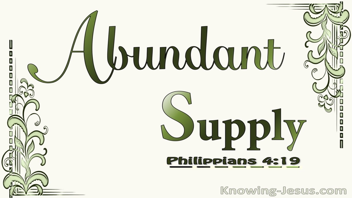 Philippians 4:19 God Will Supply All Our Needs Abundantly (sage)